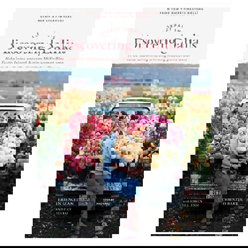 Floret Farm's Discovering Dahlias: A Guide to Growing and Arranging Magnificent Blooms (Floret Farms X Chronicle Books)