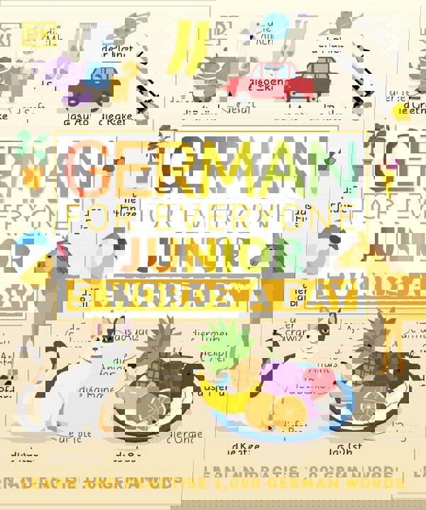 German for Everyone Junior 5 Words a Day: Learn and Practise 1,000 German Words