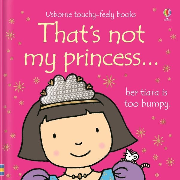 Usborne Touchy Feely That's Not My Princess by Fiona Watt