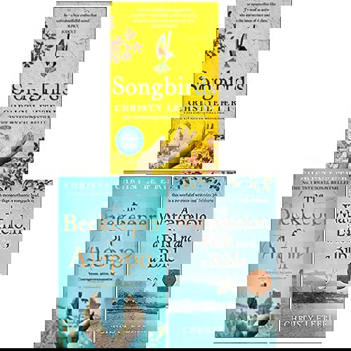 Christy Lefteri Collection 3 Books Set (Songbirds, The Beekeeper of Aleppo, A Watermelon a Fish and a Bible)