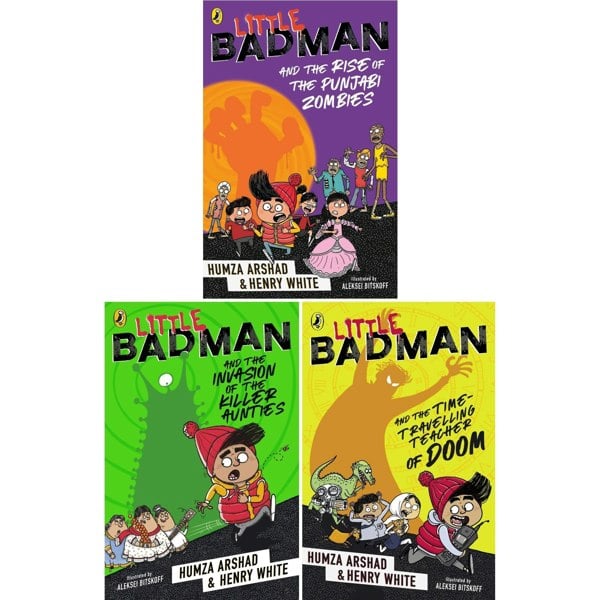 Little Badman 3 Book Set By Humza Arshad Time-travelling Teacher of Doom, Invasion of the Killer Aunties, Rise of the Punjabi Zombies