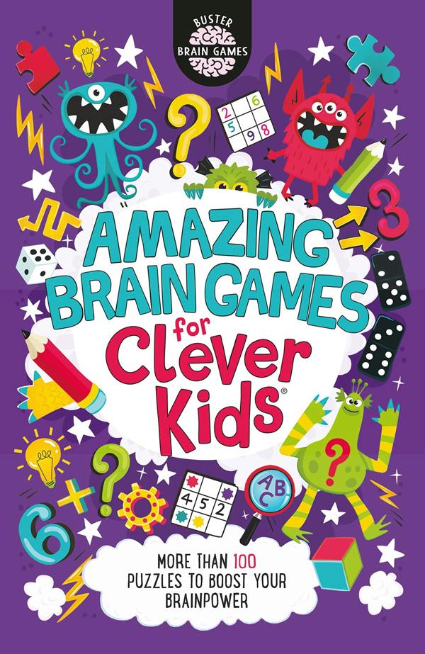 Amazing Brain Games for Clever Kids by Dr Gareth Moore: More than 100 Puzzles to Boost your Brainpower