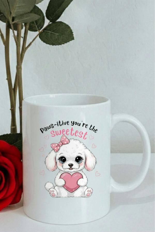 Dyzi Pawsitive You’re The Sweetest Valentine Printed Mug