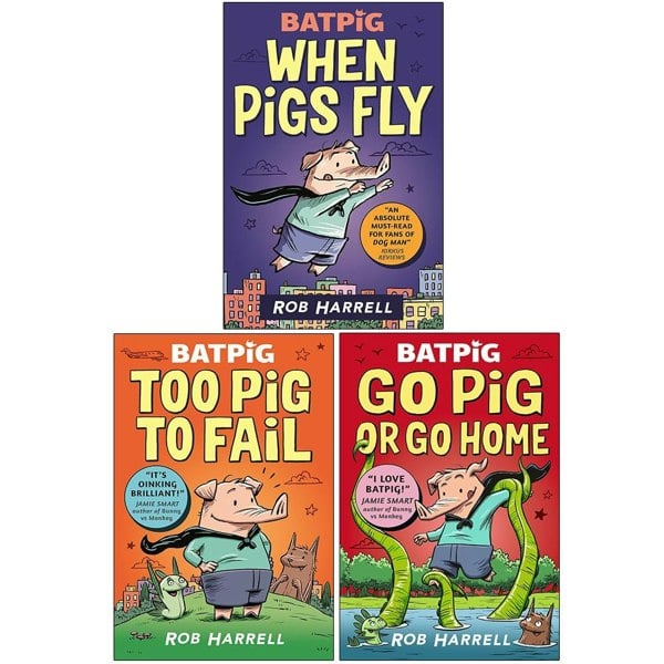 Batpig Series 3 Book Set By Rob Harrell When Pigs Fly, Too Pig to Fail & Go Pig or Go Home