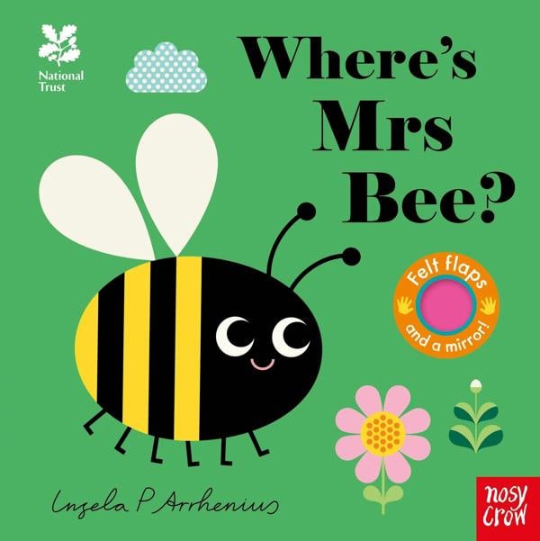 Where's Mrs Bee? (Felt Flaps and a Mirror Series) by Ingela P Arrhenius
