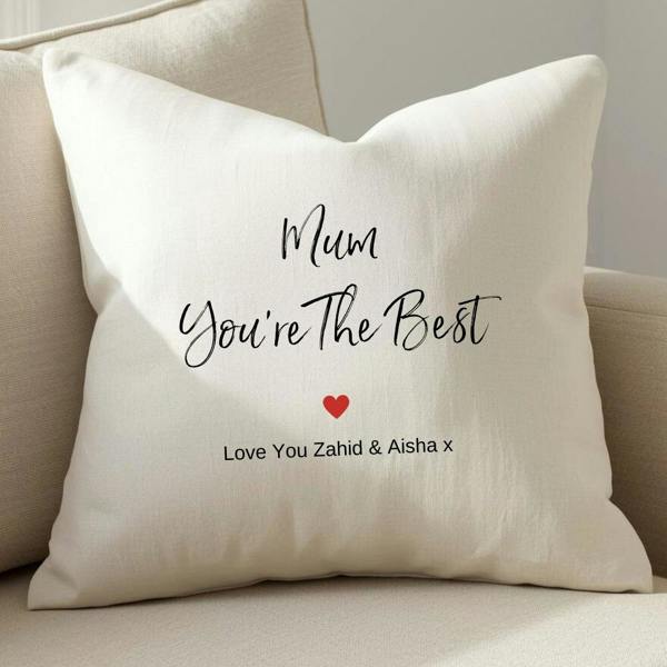 Personalised Mum You're The Best Cushion Gift
