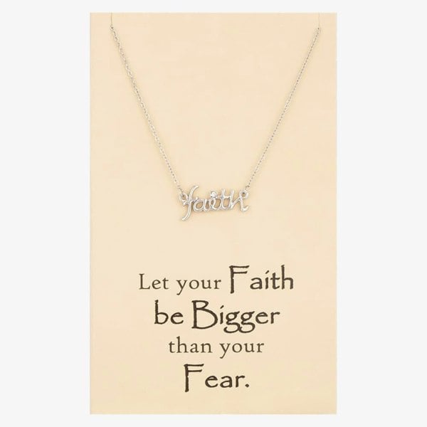T. H. Baker Sentiments Let Your Faith Be Bigger Than Your Fear Necklet 15296
