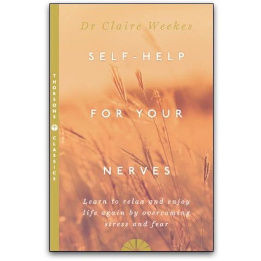 SELF-HELP FOR YOUR NERVES by Dr Claire Weekes