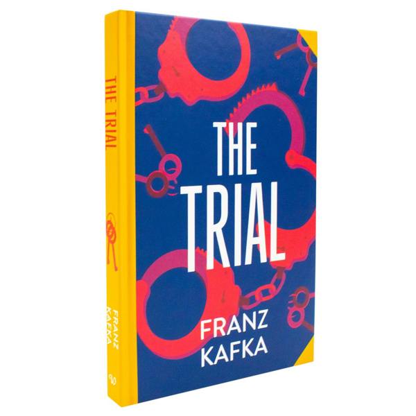 The Trial by Franz Kafka (Deluxe Hardback Sprayed Edge Edition)
