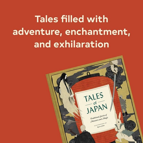 Chronicle Books Tales of Japan: Traditional Stories of Monsters and Magic