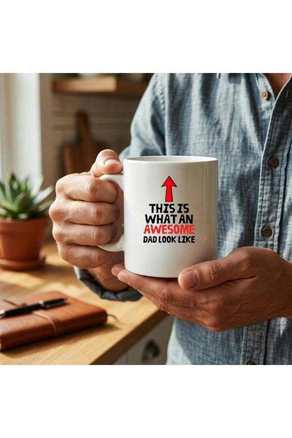 Dyzi Awesome Dad Mug This Is What An Awesome Dad Looks Like Ceramic Cup
