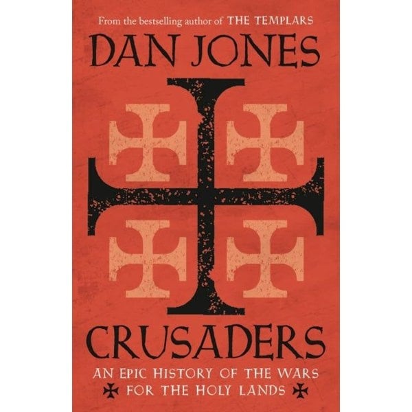 ltd Dan Jones Collection 3 Books Set (The Templars, Crusaders & Powers and Thrones)