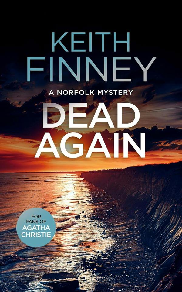 The Norfolk Mysteries 3 Books Collection by Keith Finney (Murder By Hanging, Dead... Again, A Yuletide Mystery) A Cozy British Murder Mystery Series