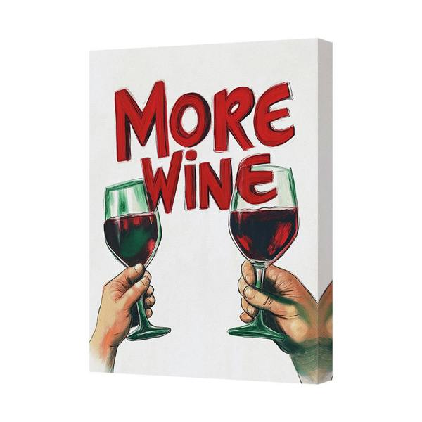 Benjamin Tate Design More Wine Canvas Art Print Contemporary Wall Decor Handcrafted In United Kingdom