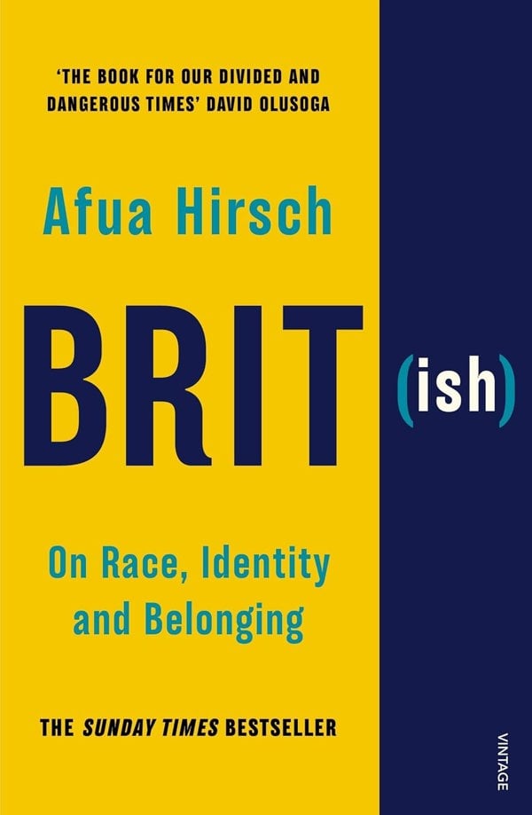 British On Race Identity and Belonging By Afua Hirsch & Natives By Akala