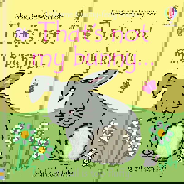 Usborne That’s Not My Bunny Touchy-Feely Board Book | Baby Sensory Book for Toddlers by Fiona Watt