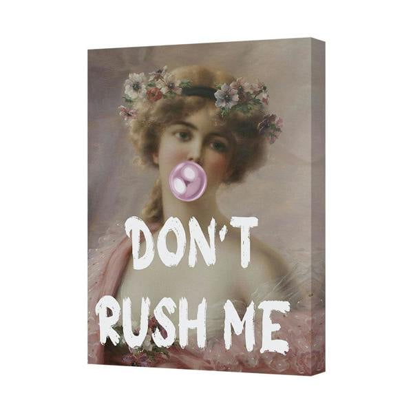 Benjamin Tate Design Dont Rush Me Vintage Style Canvas Wall Art Print Gallery