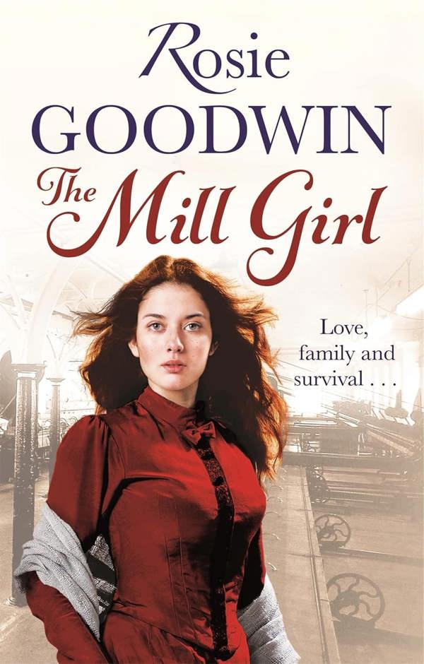 Rosie Goodwin 7 Books Collection (No One’s Girl, The Ribbon Weaver, A Band of Steel, Whispers, The Empty Cradle, The Mill Girl, The Maid's Courage)