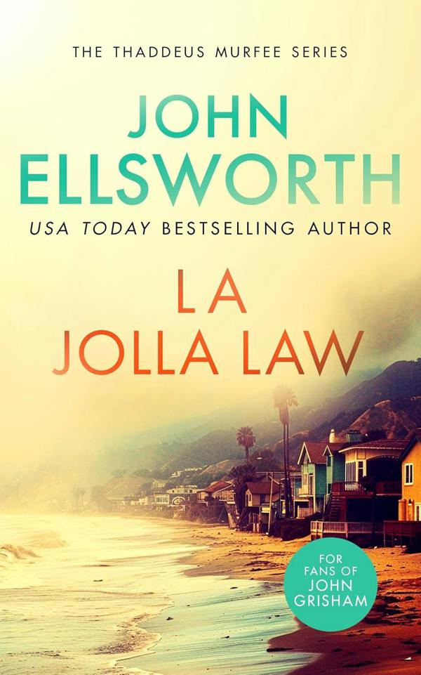 John Ellsworth Legal Thrillers 10 Books Collection Set (The Fifth Justice, The Contract Lawyer, La Jolla Law, The Mental Case and More)