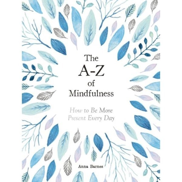 Happiness, Inspiration, The A-Z of Mindfulness 3 Book Set 