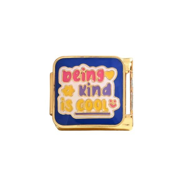 Serafina Being Kind Is Cool | Italian Style Bracelet Charm