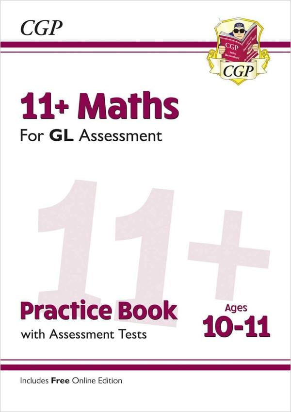 CGP 11+ GL Practice Book & Assessment Tests Bundle –  Ages 10-11 (Maths, English, Verbal Reasoning, Non-Verbal Reasoning)