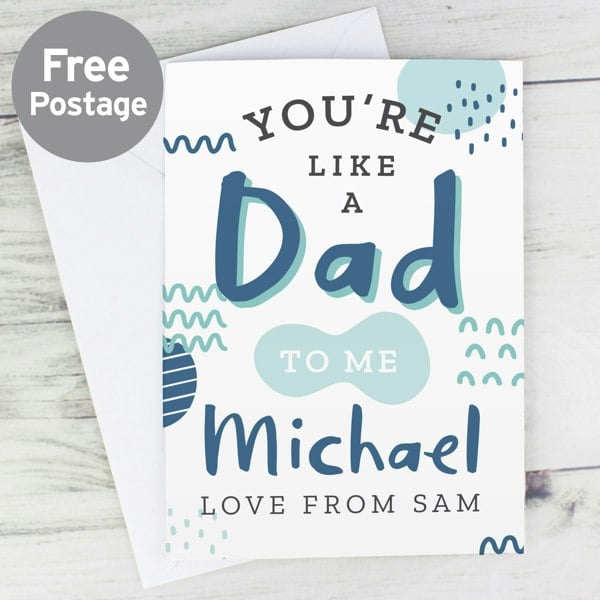 Personalised Memento Company Personalised Like A Dad To Me Card