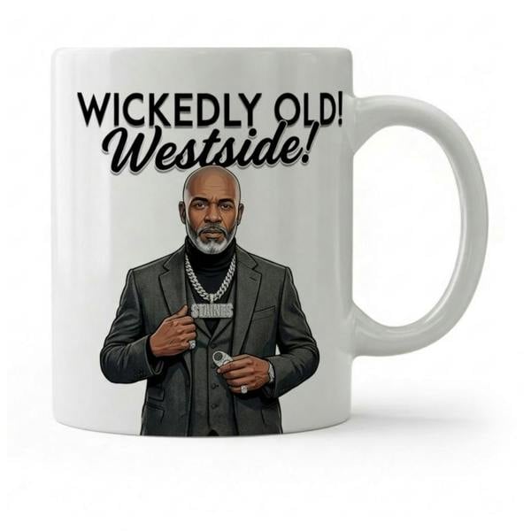 Dyzi Wickedly Old Westside Quote Ceramic Coffee Mug White