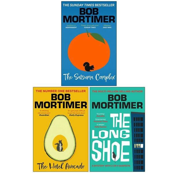Bob Mortimer Collection 3 Books Set (The Satsuma Complex, The Hotel Avocado, The Long Shoe)