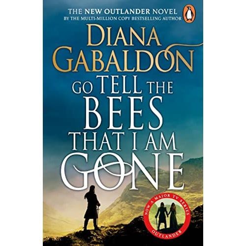 Penguin Go Tell the Bees that I am Gone: (Outlander 9)