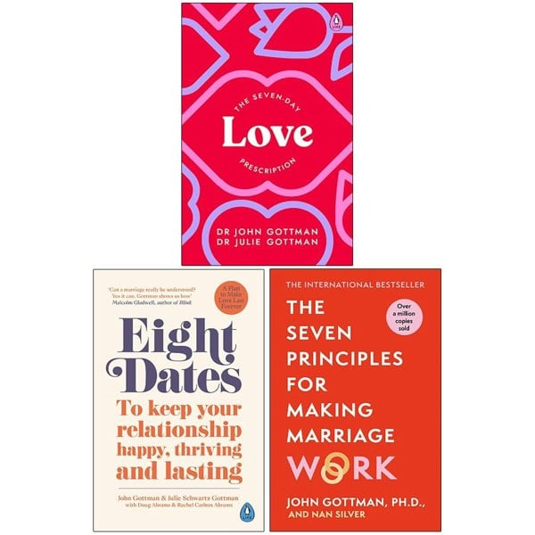 The Seven-Day Love Prescription, Eight Dates & The Seven Principles For Making Marriage Work 3 Books