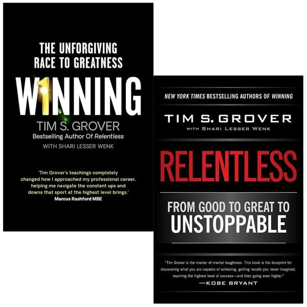 T.Grover Winning The Unforgiving Race to Greatness and Relentless From Good to Great to Unstoppable