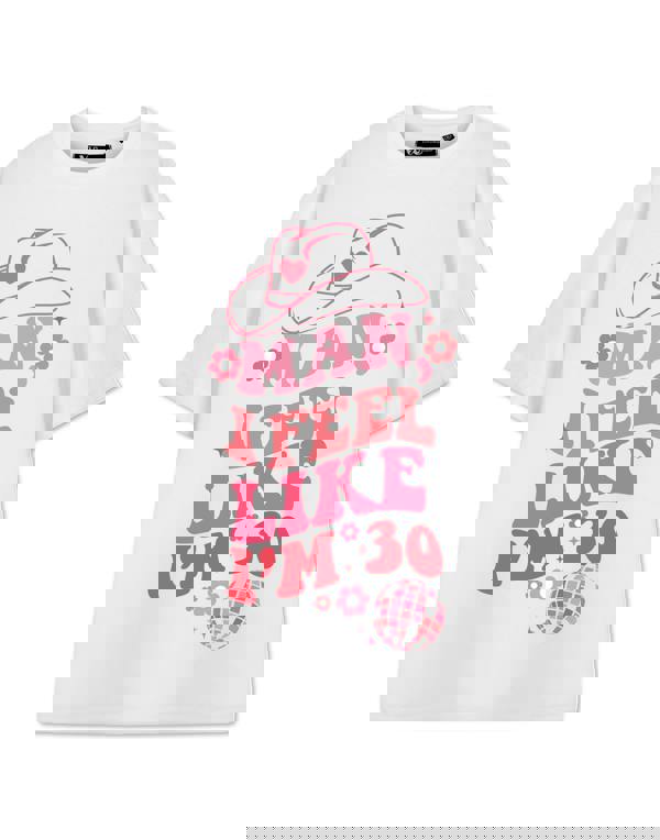 Show Me The Merch Womens White Man I Feel Like I'm 30 Short Sleeved T-Shirt