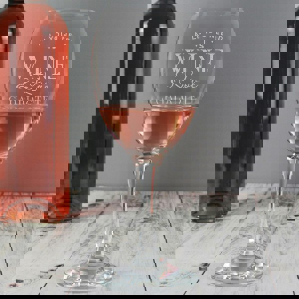 Personalised Memento Company Personalised 'All You Need is Wine' Wine Glass