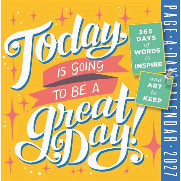 Today Is Going To Be A Great Day Desk Calendar 2027, Desk Calendars, Day To View, Lifestyle, Gift