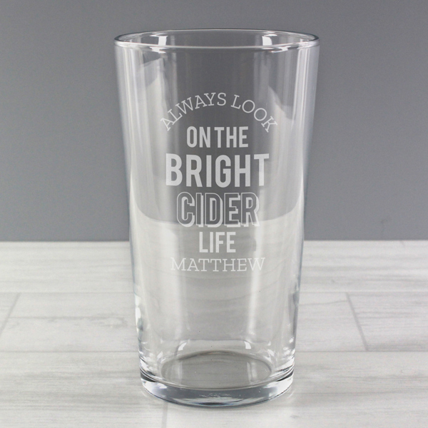Personalised Memento Company Personalised Always Look On The Bright Cider Life Pint Glass