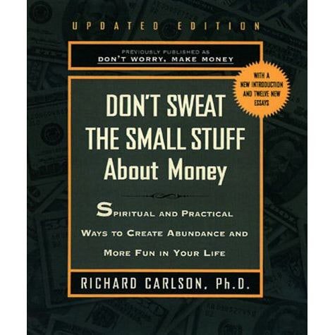Don't Sweat the Small Stuff about Money Don't Sweat the Small Stuff Hyperion