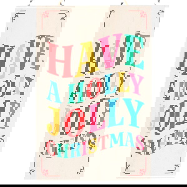Serano Have a Holly Jolly Christmas Hanging Sign