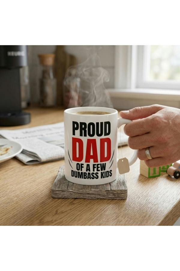 Dyzi Proud Dad Funny Mug Proud Dad Of A Few Dumbass Kids Ceramic Cup