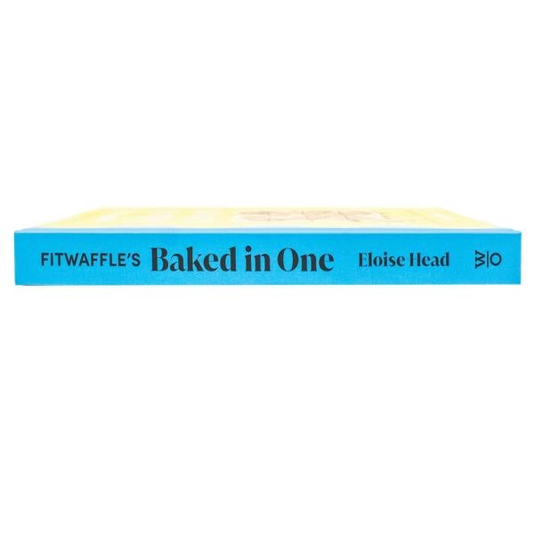 Fitwaffle's Baked In One: 100 one-tin cakes, bakes and desserts from the social media sensation - THE SUNDAY TIMES BESTSELLER