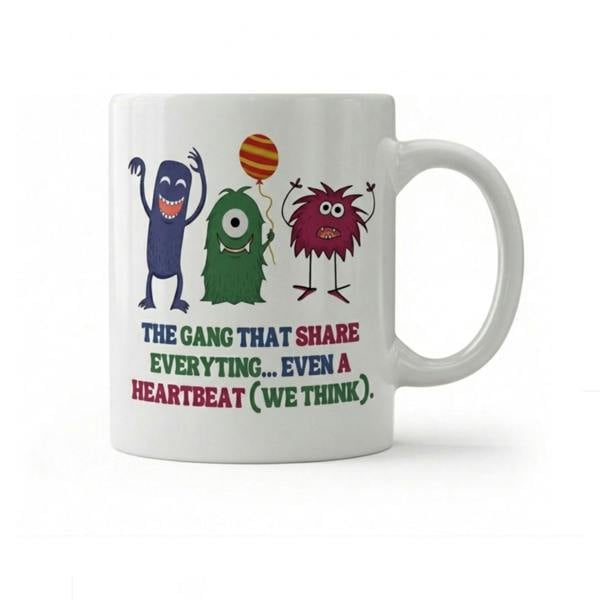 Dyzi The Gang That Shares Everything Funny Quote Ceramic Mug