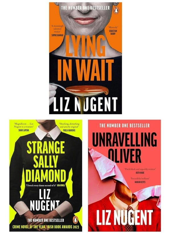 Liz Nugent 3 Book Set (Unravelling Oliver, Lying in Wait & Strange Sally Diamond)