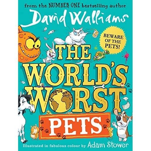 The World's Worst Pets: by David Walliams