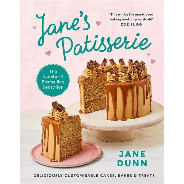 Jane’s Patisserie: Deliciously customisable cakes, bakes and treats by Jane Dunn