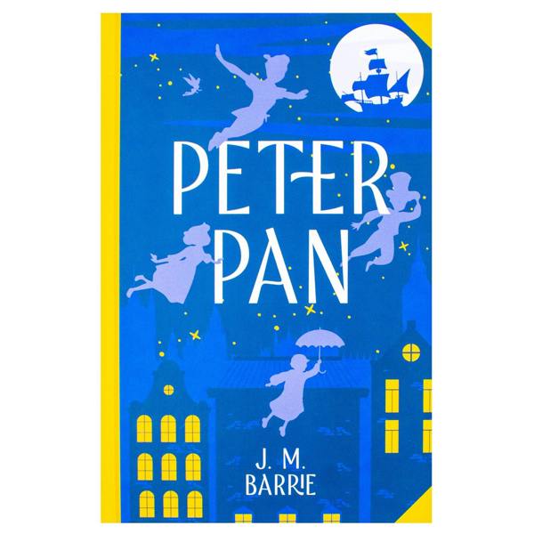 Peter Pan by J. M. Barrie (Deluxe Hardback Sprayed Edge Edition)