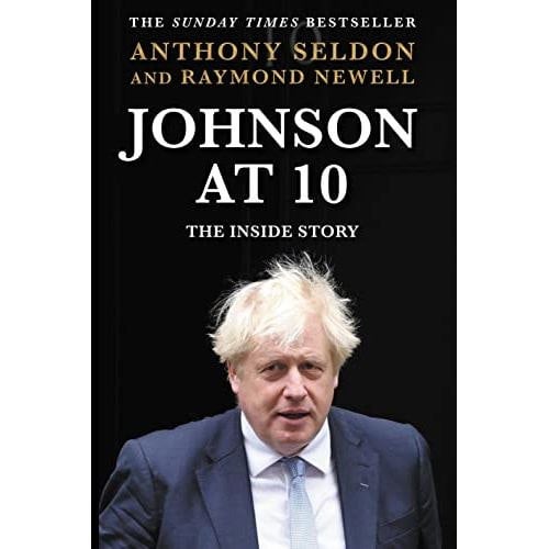 Johnson at 10: The Inside Story: The Instant Sunday Times Bestseller