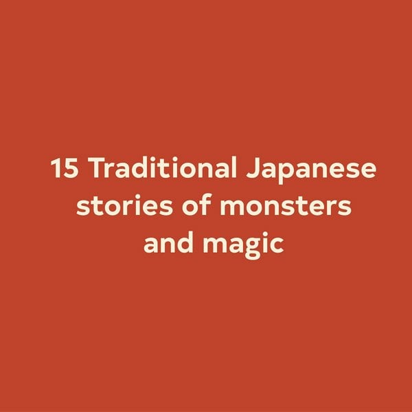 Chronicle Books Tales of Japan: Traditional Stories of Monsters and Magic