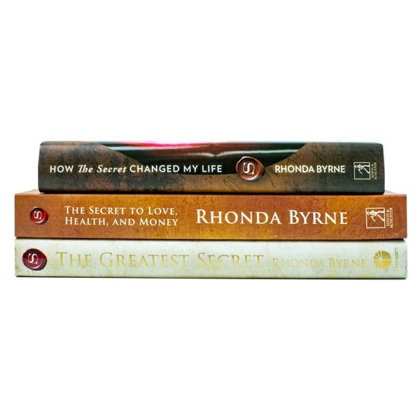 Rhonda Byrne How The Secret Changed My Life, The Greatest Secret, The Secret to Love Health & Money