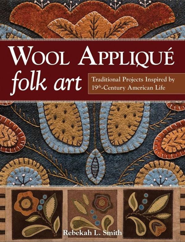 Wool Appliqué Folk Art