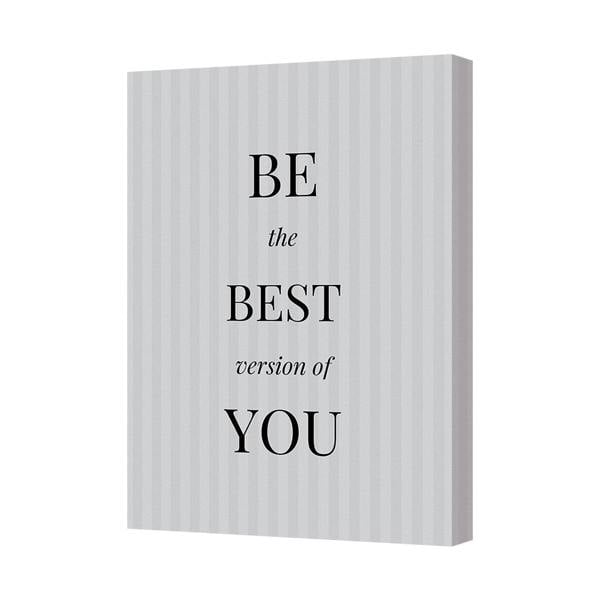 Benjamin Tate Design Be The Best Version Of You Canvas Art Print On Deep Wooden Frame